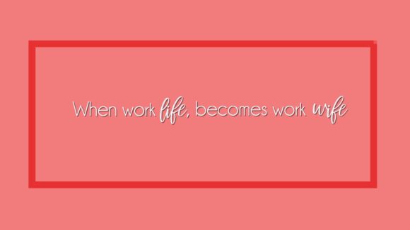 Valentine’s Day 2021: When Work Live Becomes Work Wife